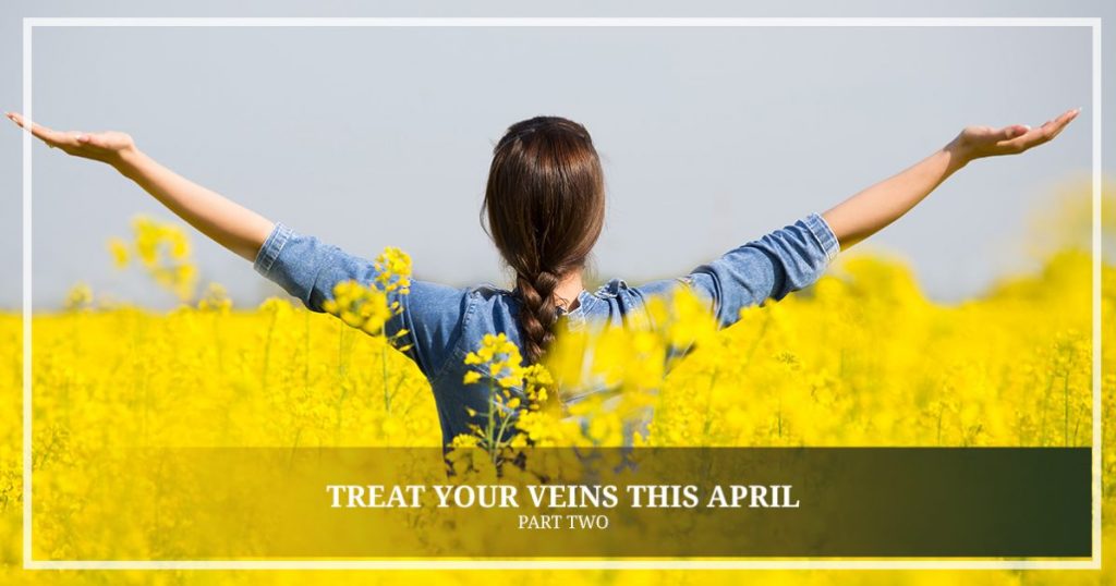 Treat your veins april